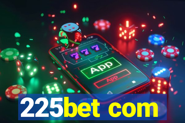 225bet com